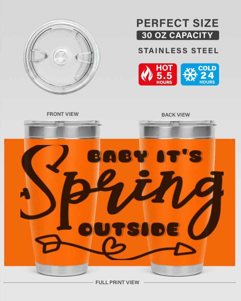 Baby It's Spring Outside25#- spring- Tumbler