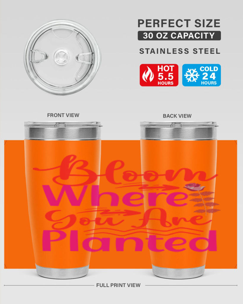 Bloom Where You Are Planted 76#- spring- Tumbler