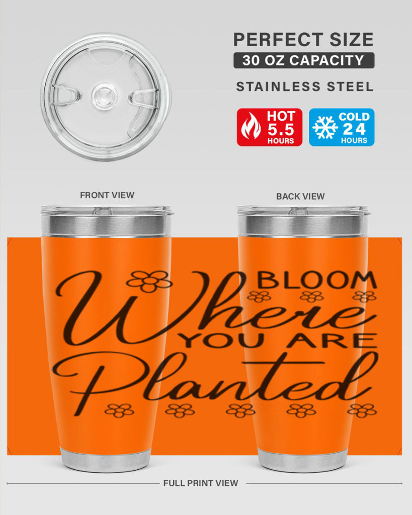 Bloom where you are planted 86#- spring- Tumbler