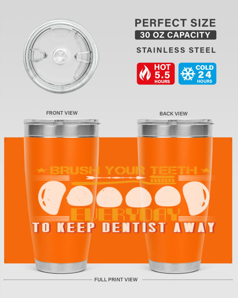 Brush your teeth everyday Style 1#- dentist- tumbler