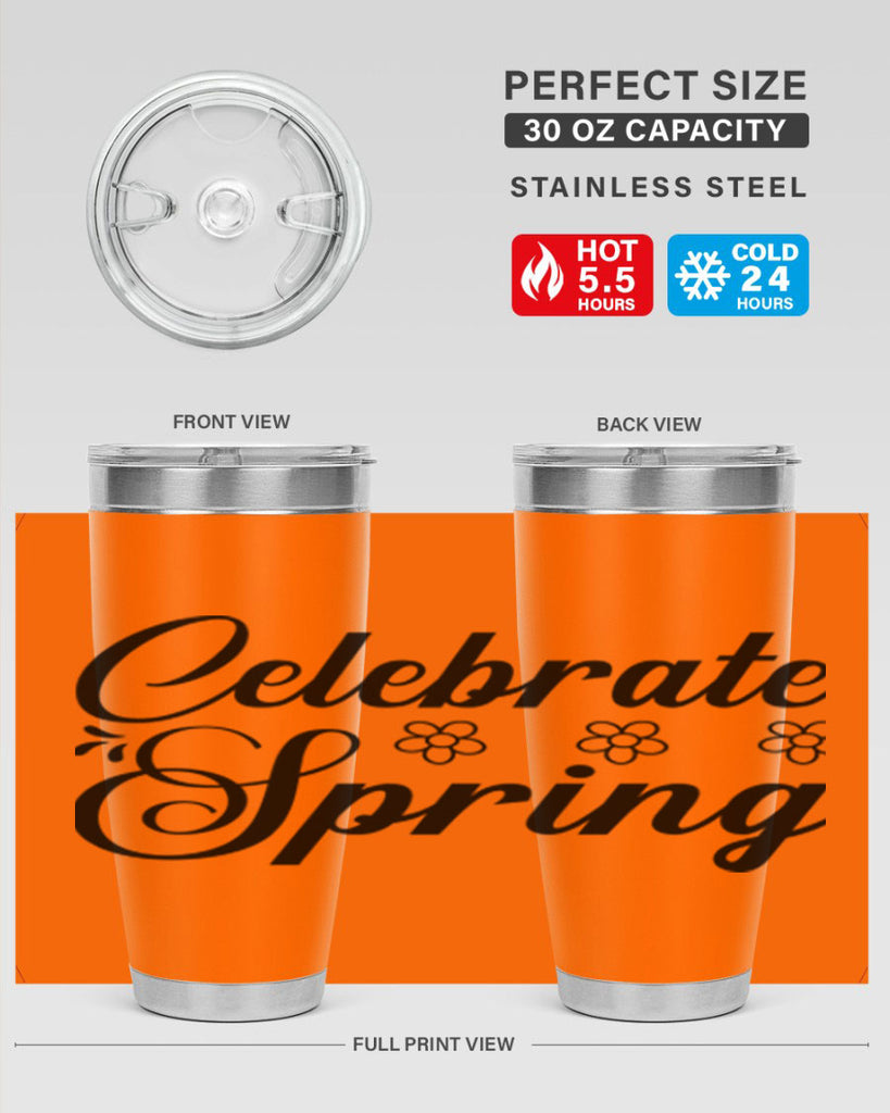 Celebrate spring  104#- spring- Tumbler