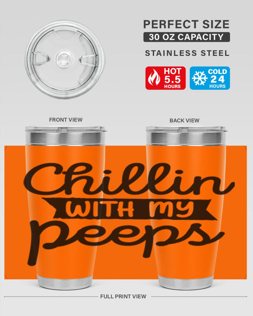 Chillin with my peeps  109#- spring- Tumbler