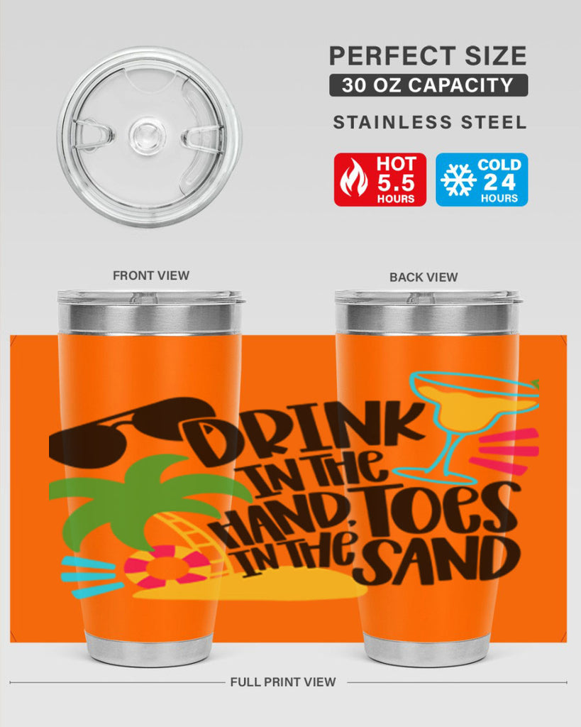 Drink In The Hand Toes In The Sand Style 48#- summer- Tumbler
