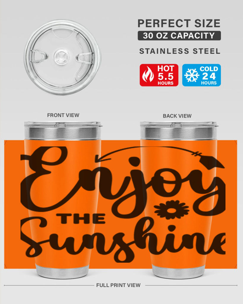 Enjoy The Sunshine134#- spring- Tumbler
