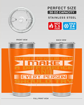 Every person can make a difference and every person should try Style 3#- volunteer- Tumbler
