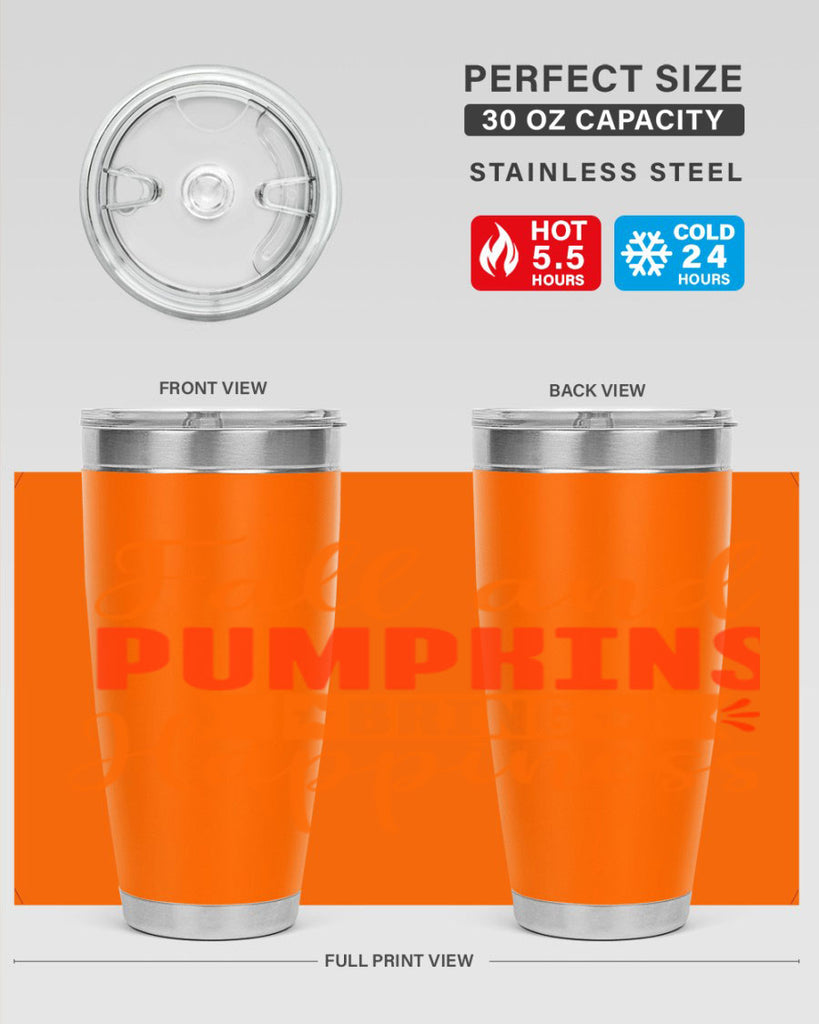 Fall And Pumpkins Bring Happiness Design 84#- fall- Tumbler