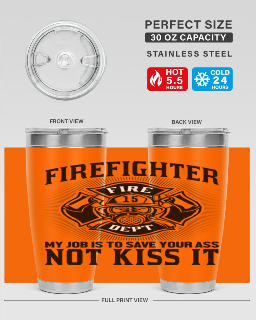 Fire Fighter my job Style 83#- fire fighter- tumbler