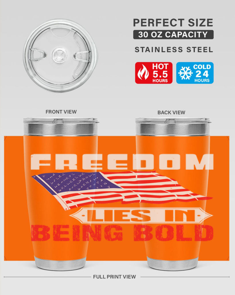 Freedom lies in being bold Style 10#- Fourt Of July- Tumbler