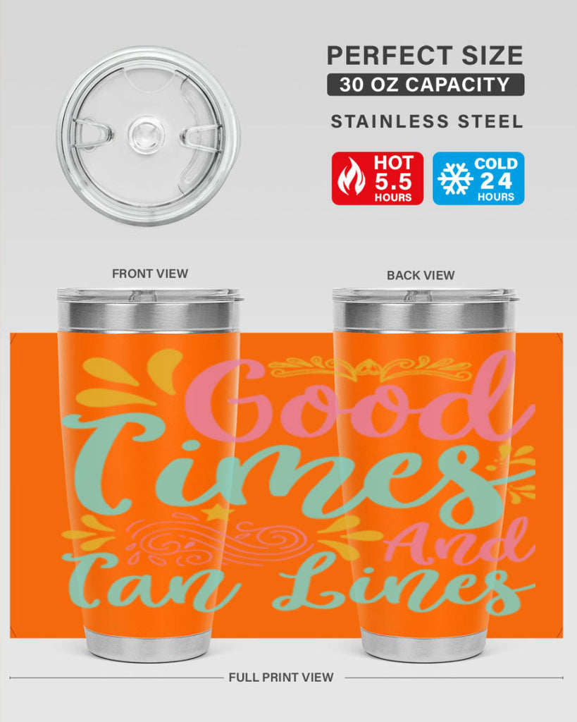 GOOD TIMES AND TAN LINES Style 65#- summer- Tumbler