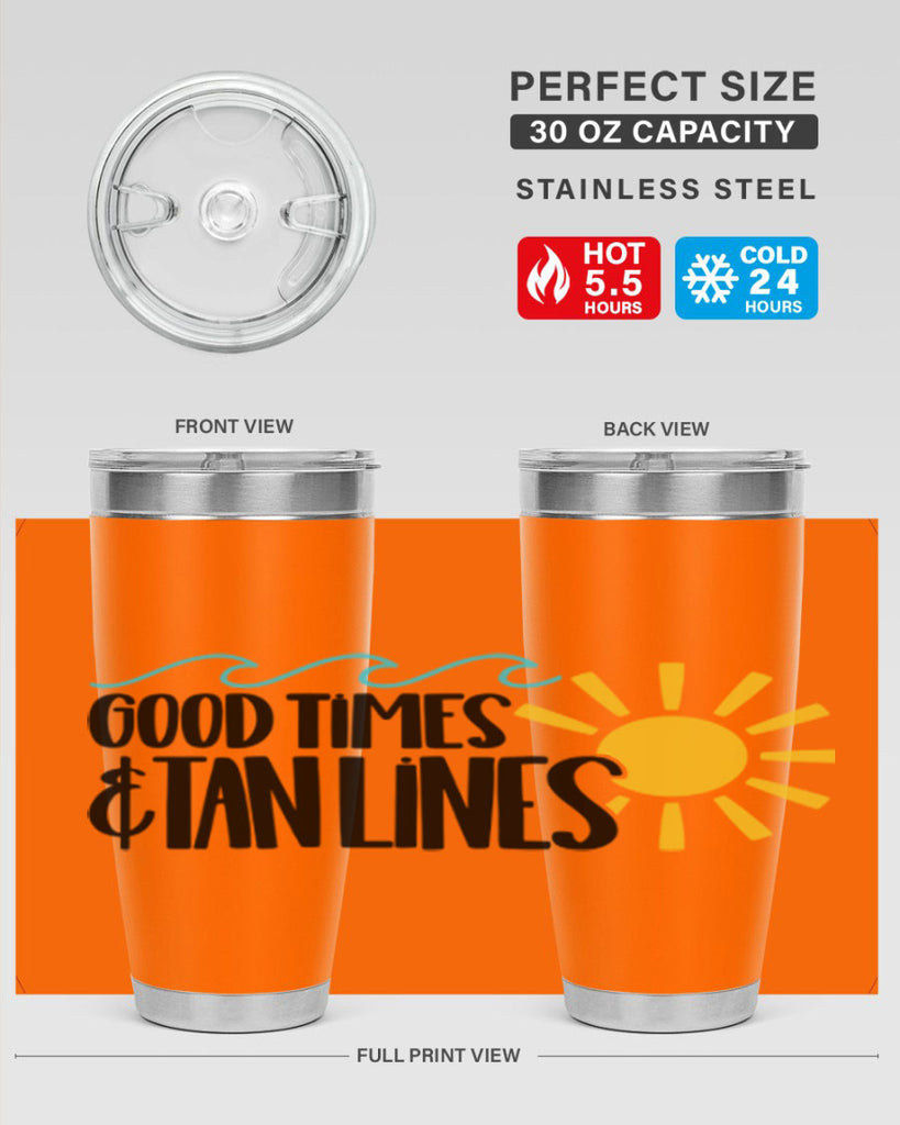 Good Times Tan Lines Style 43#- summer- Tumbler