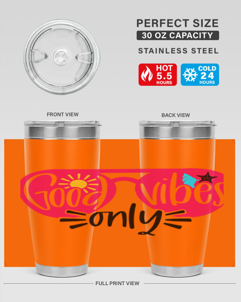 Good Vibes Only Style 42#- summer- Tumbler