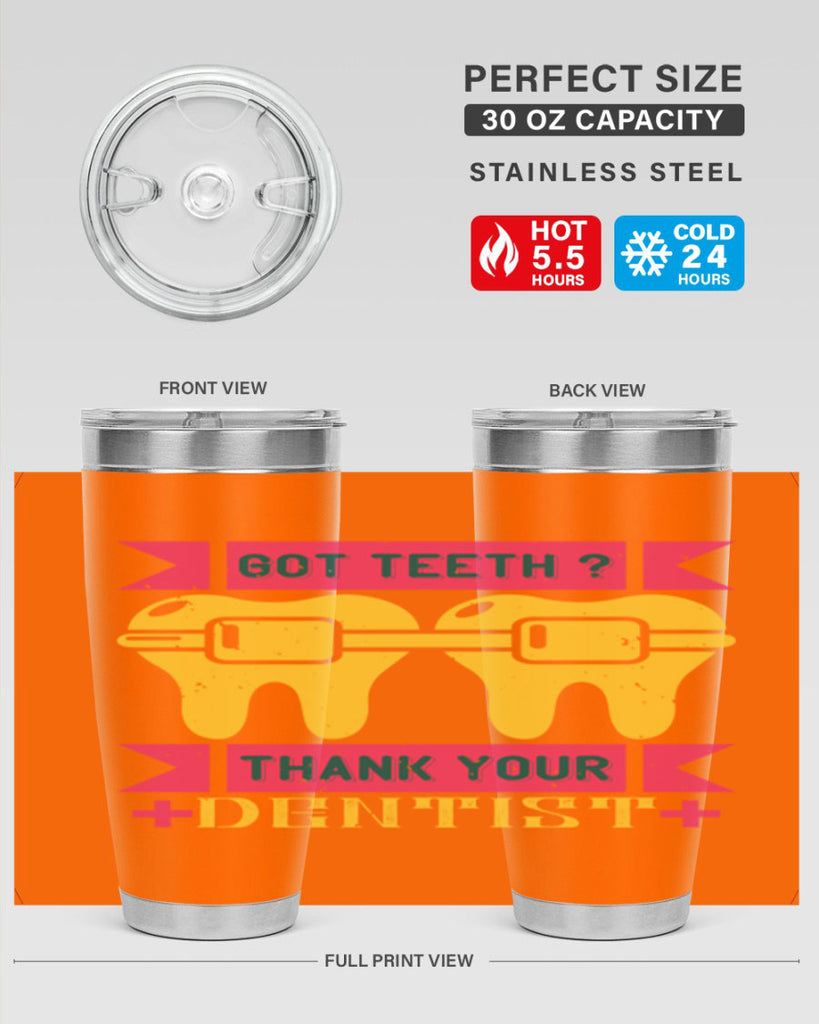 Got teeth thank your Style 40#- dentist- tumbler