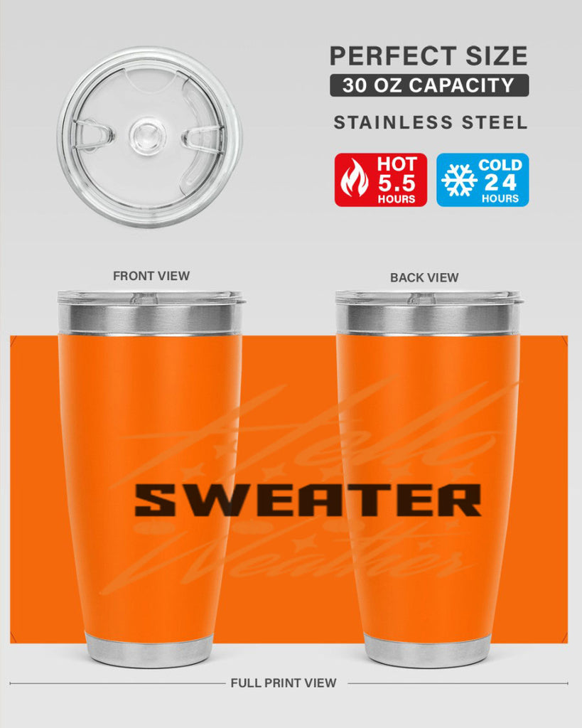 Hello Sweater Weather 295#- fall- Tumbler