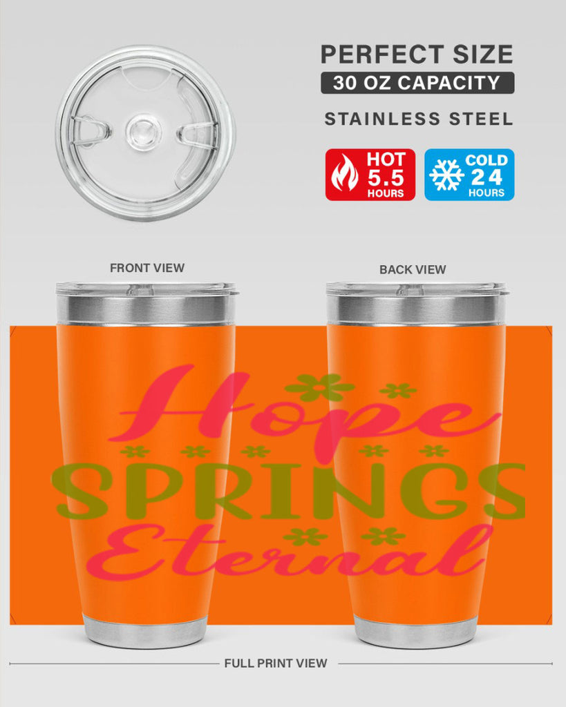 Hope Springs Eternal 257#- spring- Tumbler