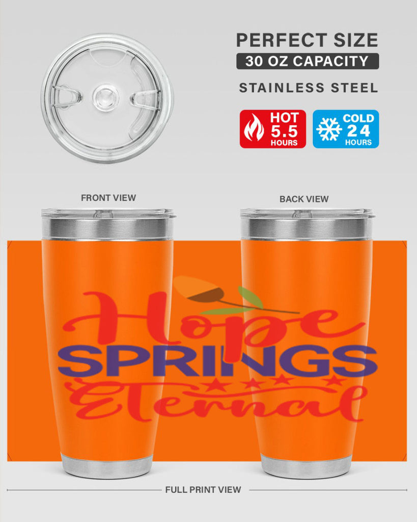 Hope Springs Eternal 258#- spring- Tumbler