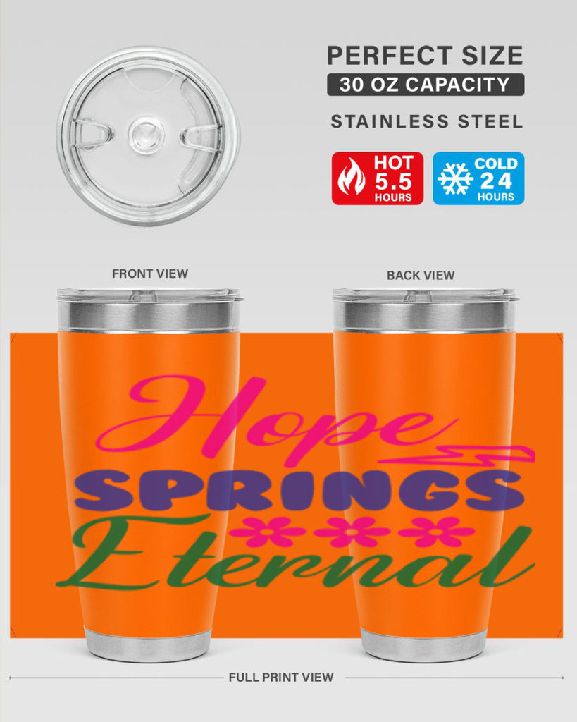 Hope Springs Eternal 259#- spring- Tumbler