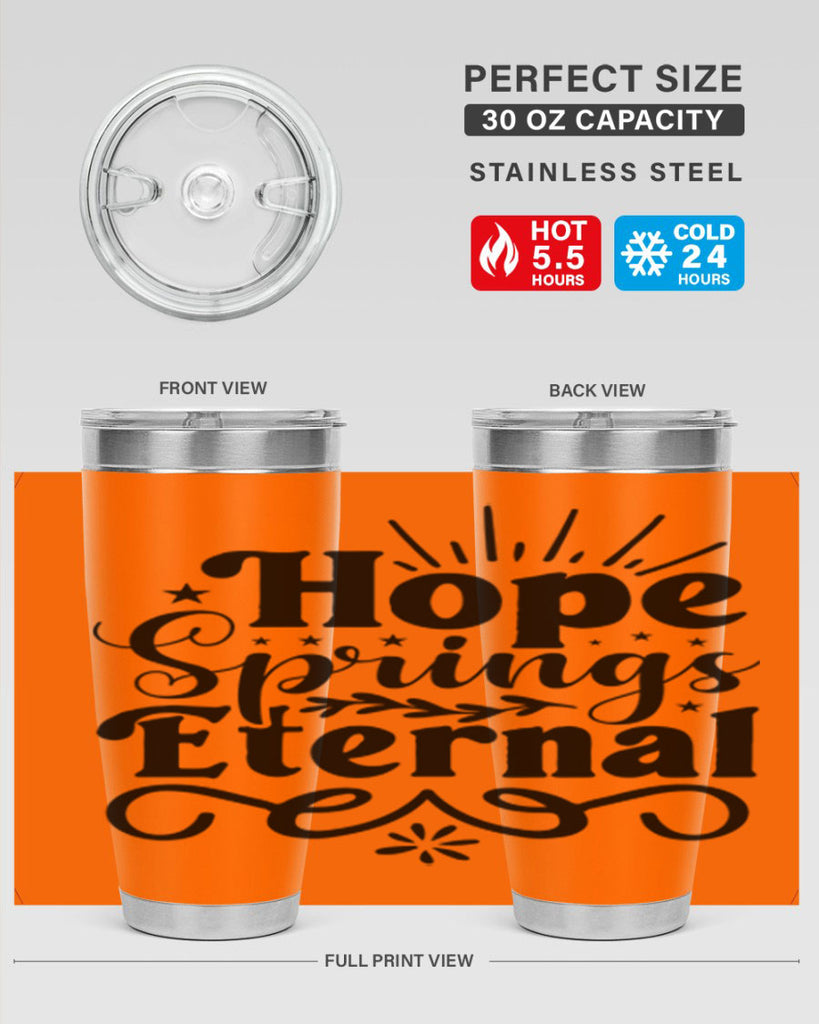 Hope Springs Eternal 260#- spring- Tumbler