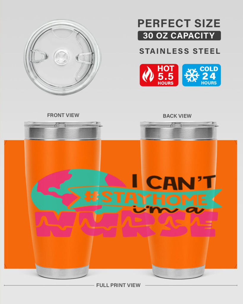 I Cant StayHome Im A Nurse Style Style 176#- nurse- tumbler