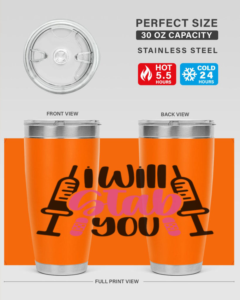 I Will Stab You Style Style 163#- nurse- tumbler