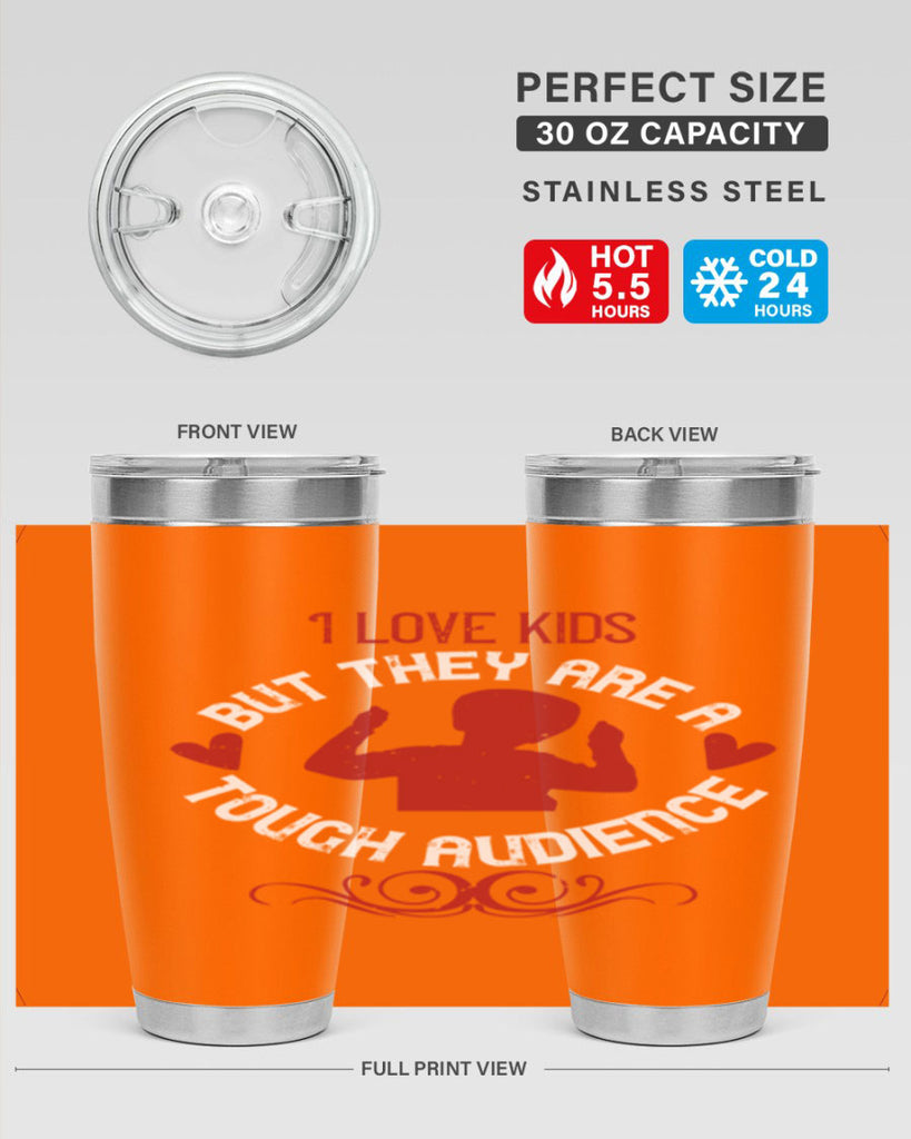 I love kids but they are a tough audience Style 36#- baby- Tumbler