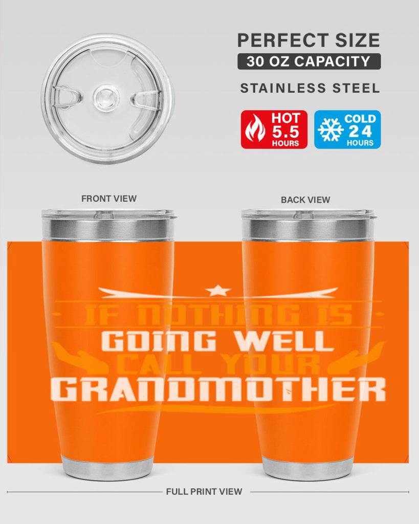 If nothing is going well 69#- grandma - nana- Tumbler