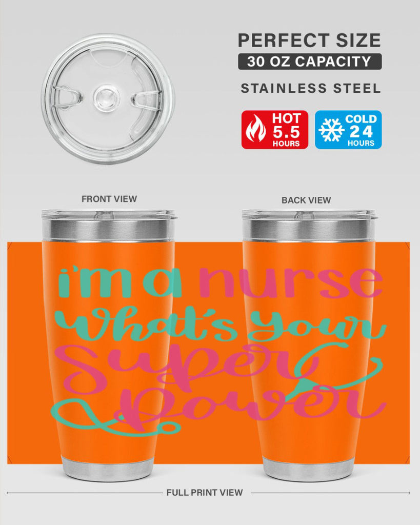 Im A Nurse Whats Your Superpower Style Style 157#- nurse- tumbler