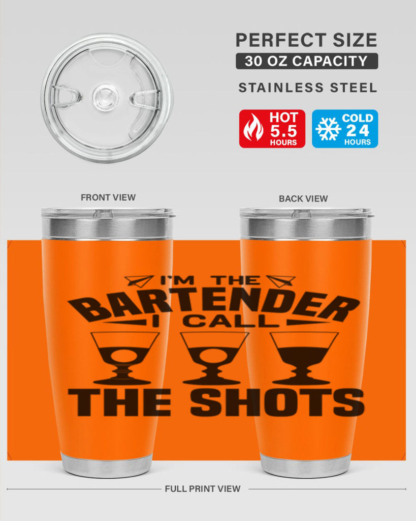 Im the bartender I call Style 17#- bartender- tumbler