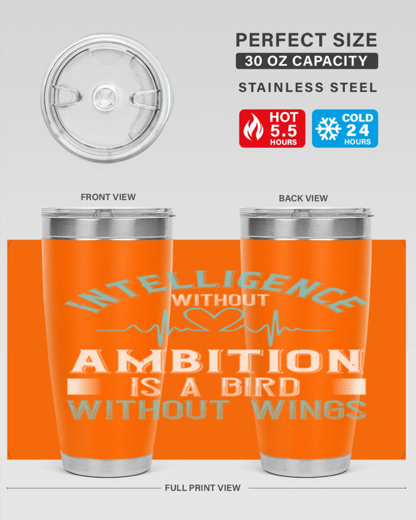 Intelligence without ambition is a bird without wings Style 309#- nurse- tumbler