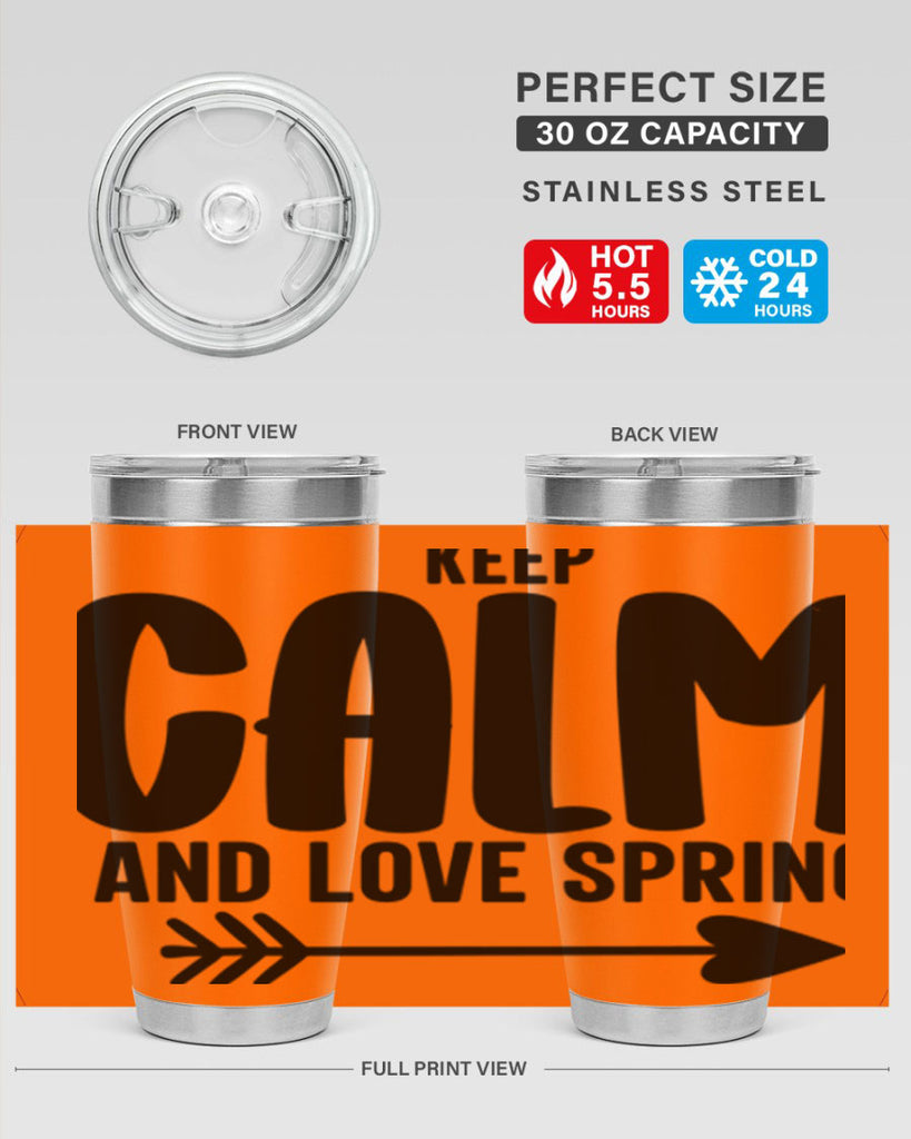 Keep Calm and Love Spring291#- spring- Tumbler