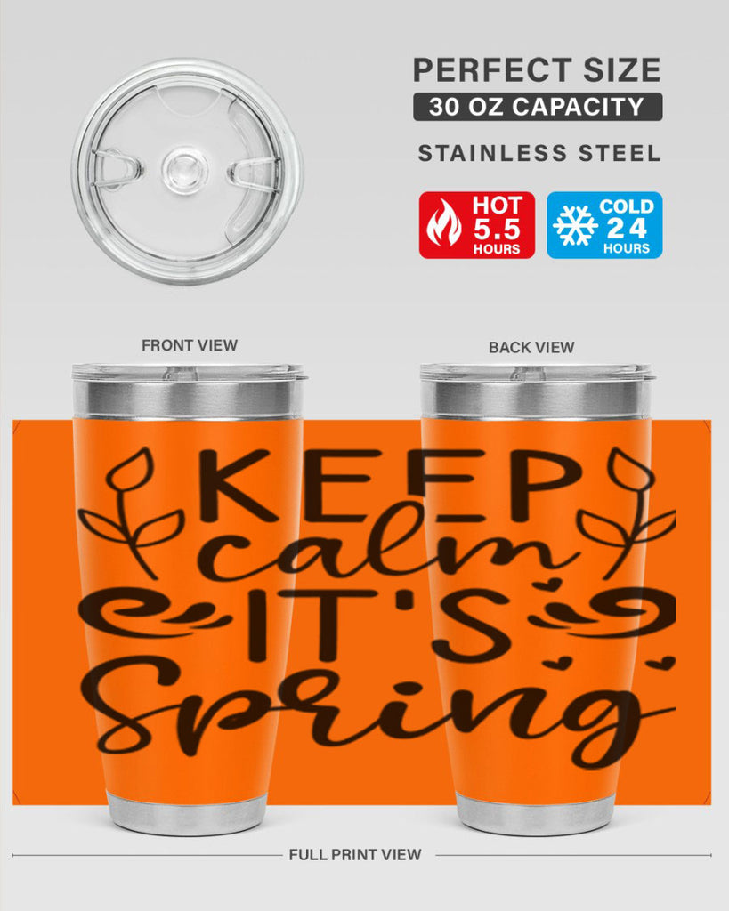Keep calm its spring  293#- spring- Tumbler