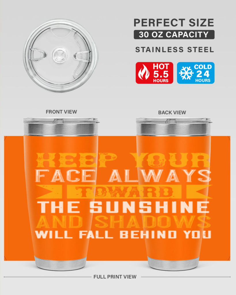 Keep your face always toward the sunshine – and shadows will fall behind you Style 299#- nurse- tumbler