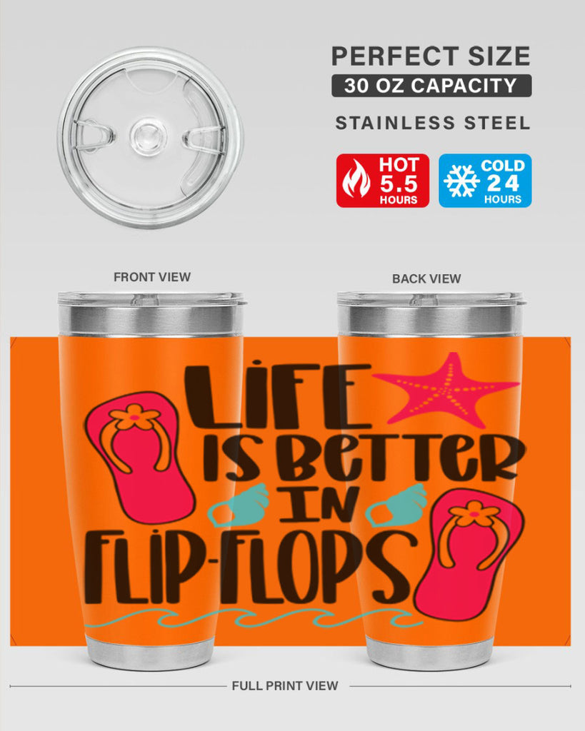 Life Is Better Is FlipFlops Style 31#- summer- Tumbler