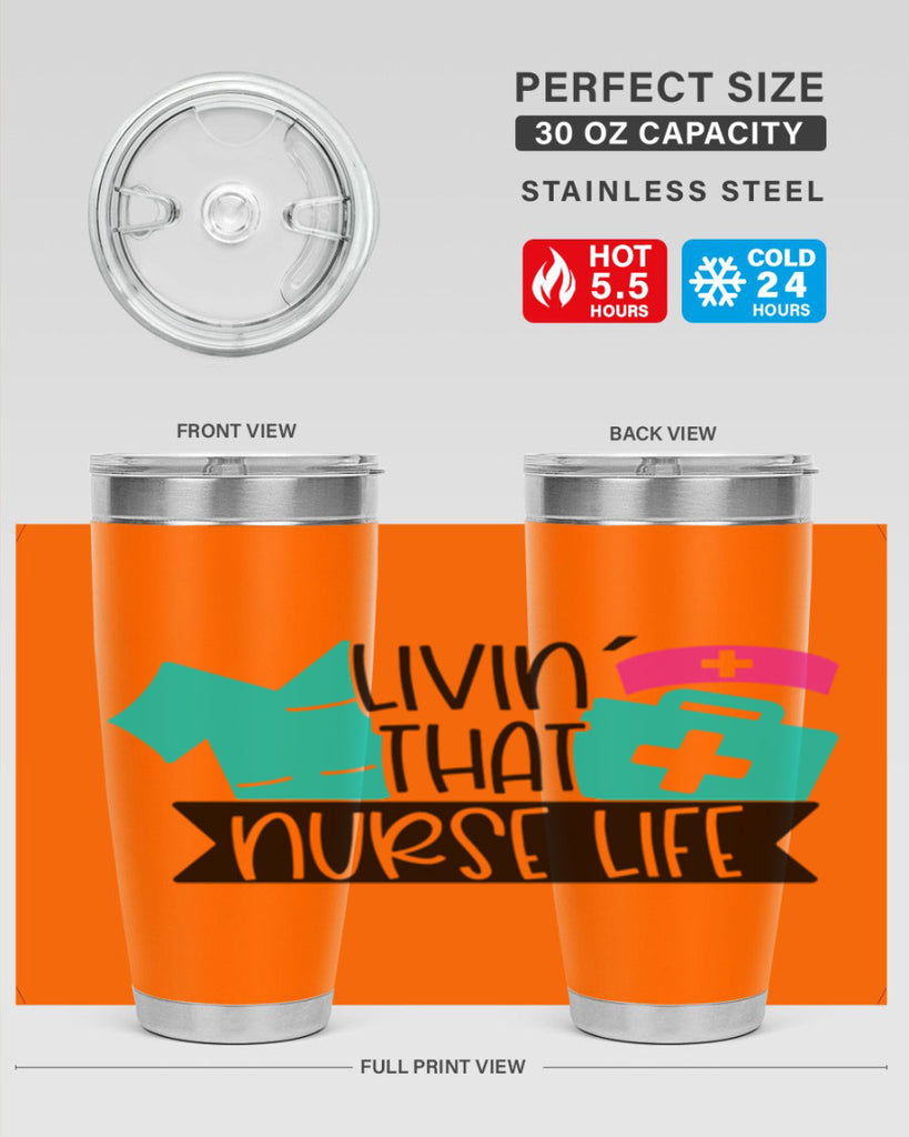 Livin That Nurse Life Style Style 139#- nurse- tumbler