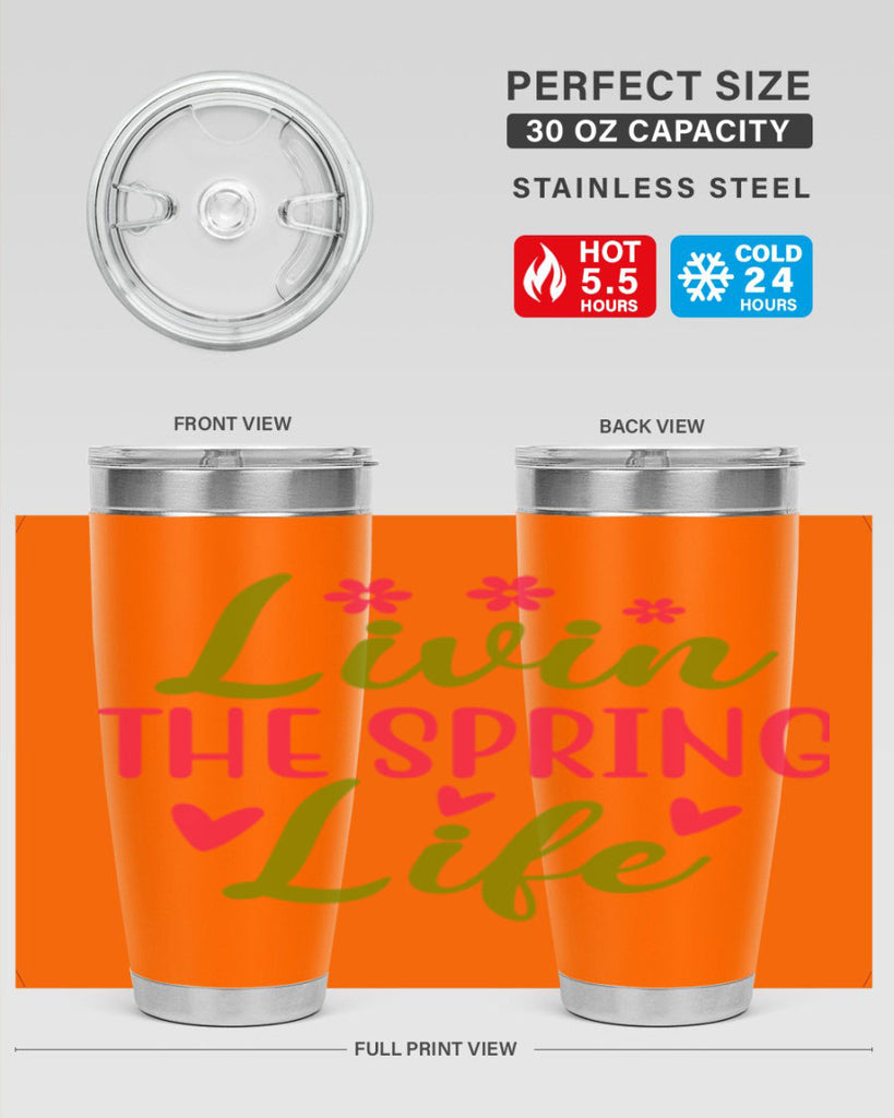Livin The Spring Life 310#- spring- Tumbler
