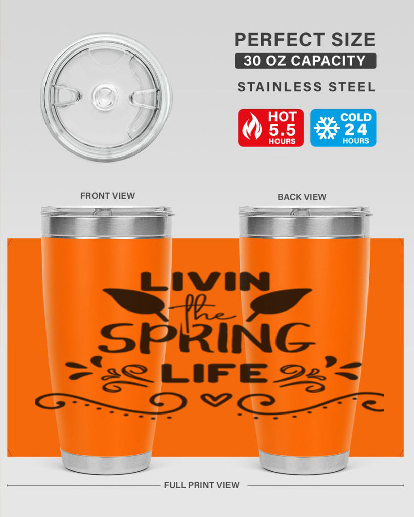 Livin the Spring Life 312#- spring- Tumbler