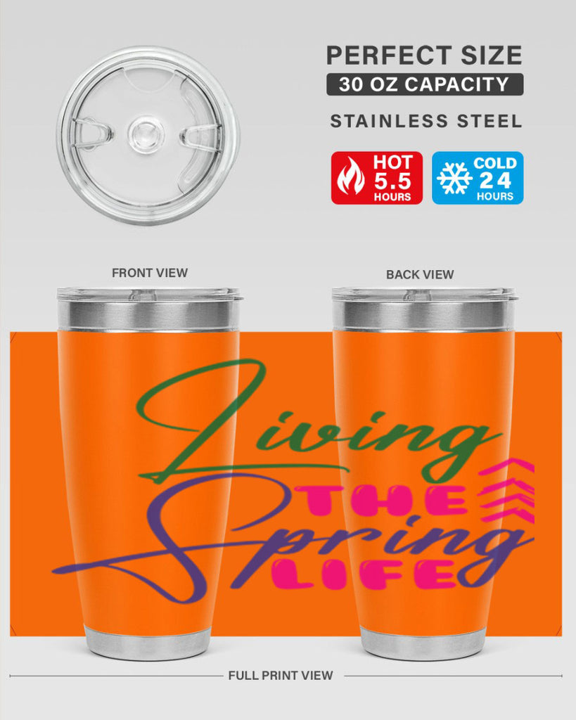 Living The Spring Life 320#- spring- Tumbler