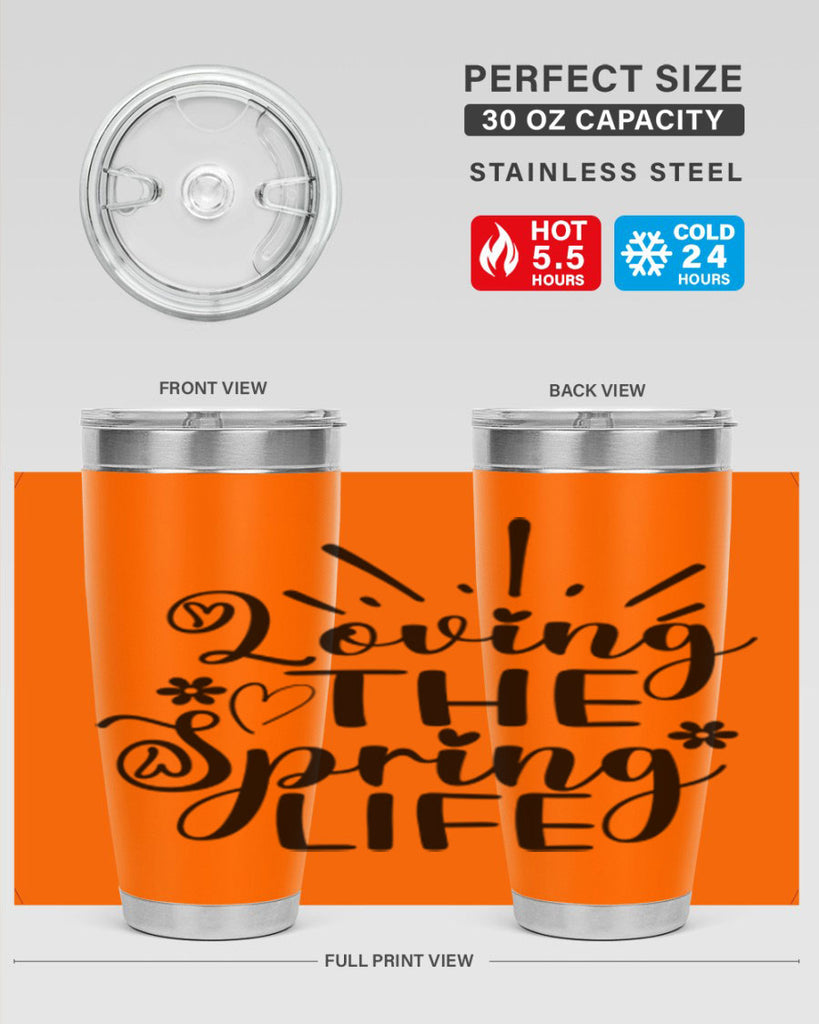 Loving The Spring Life337#- spring- Tumbler