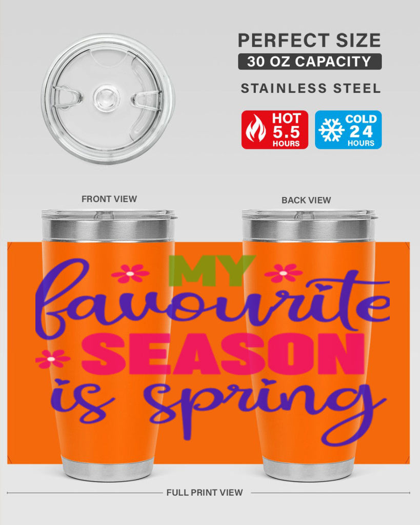 My Favourite Season is Spring 346#- spring- Tumbler