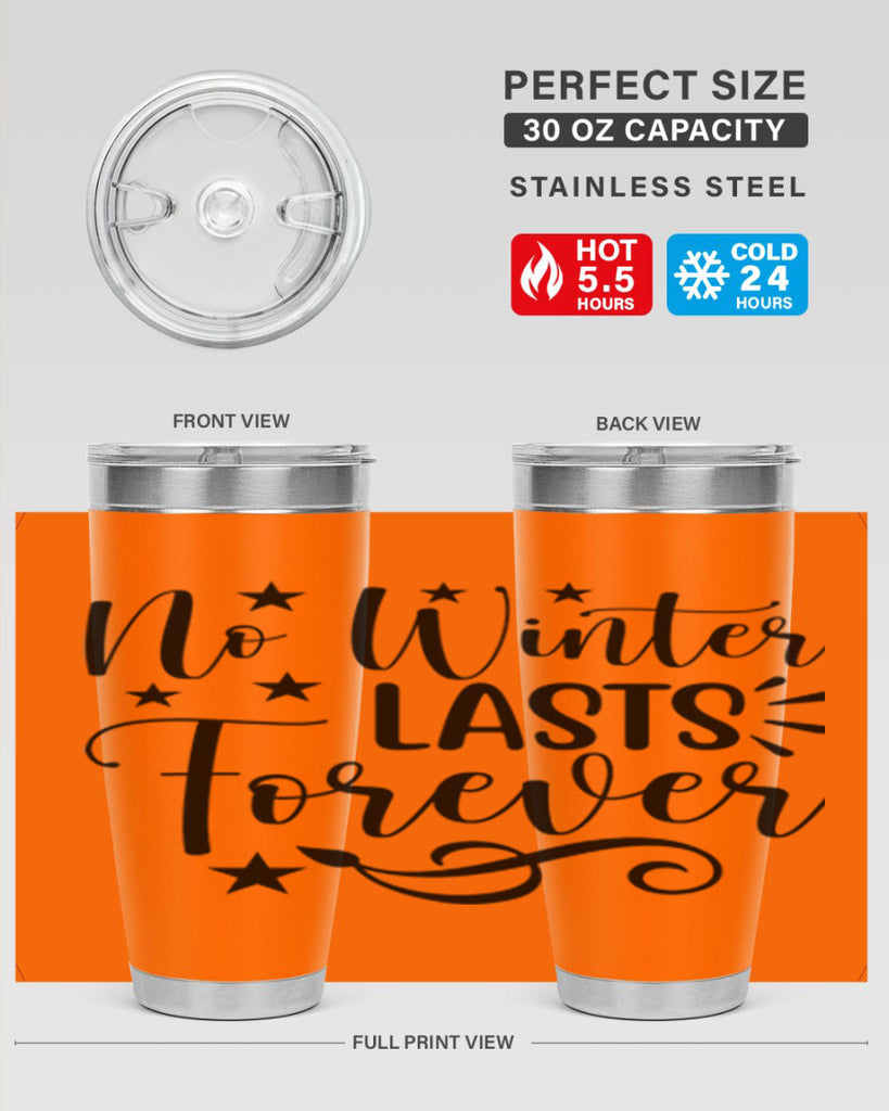No Winter Lasts Forever 352#- spring- Tumbler