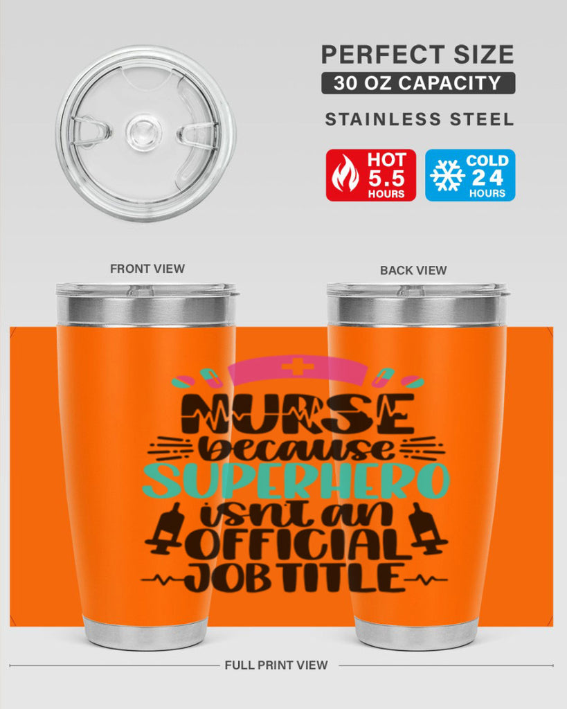 Nurse Because Superhero Style Style 118#- nurse- tumbler