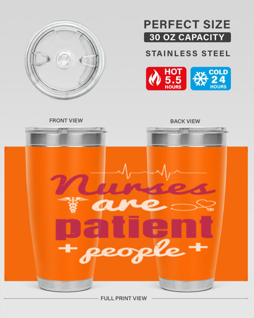 Nurses are patient people Style 289#- nurse- tumbler