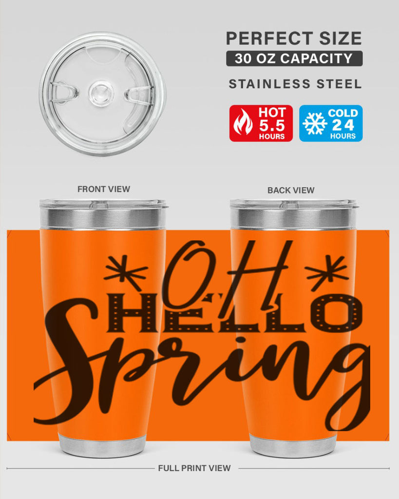 OH HELLO SPRING  383#- spring- Tumbler