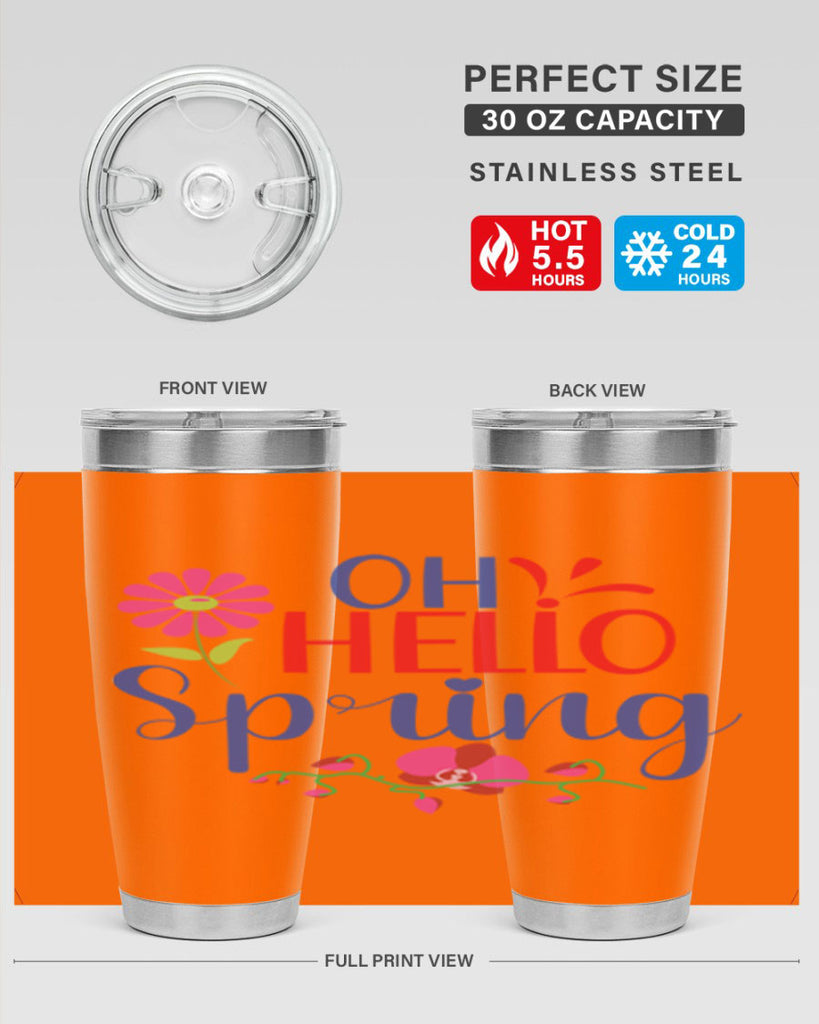 Oh Hello Spring 361#- spring- Tumbler