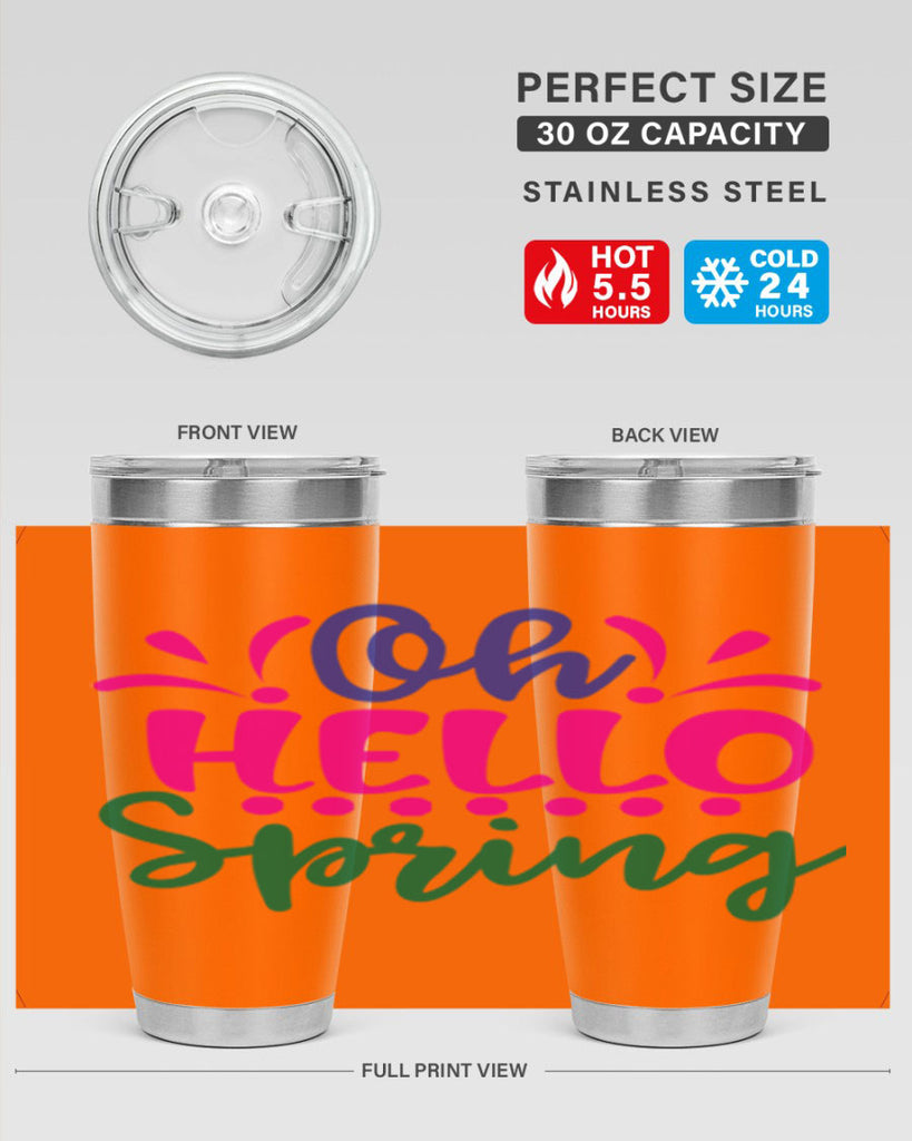 Oh Hello Spring 362#- spring- Tumbler