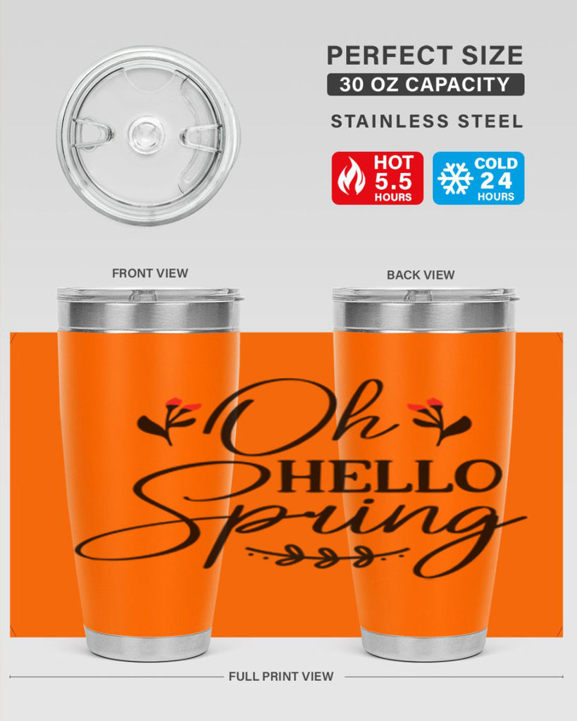 Oh hello spring  382#- spring- Tumbler