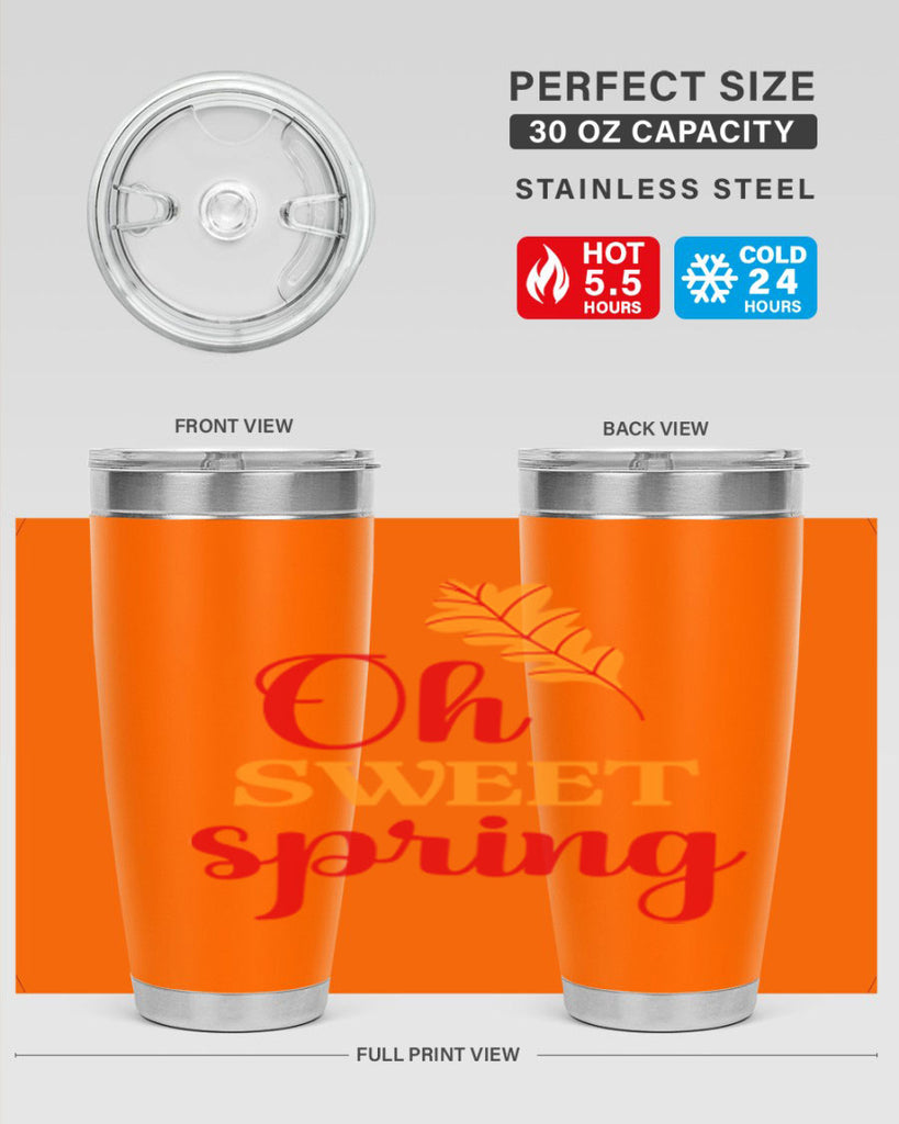 Oh sweet spring 373#- spring- Tumbler