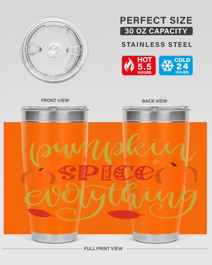 Pumpkin Spice Everything 545#- fall- Tumbler
