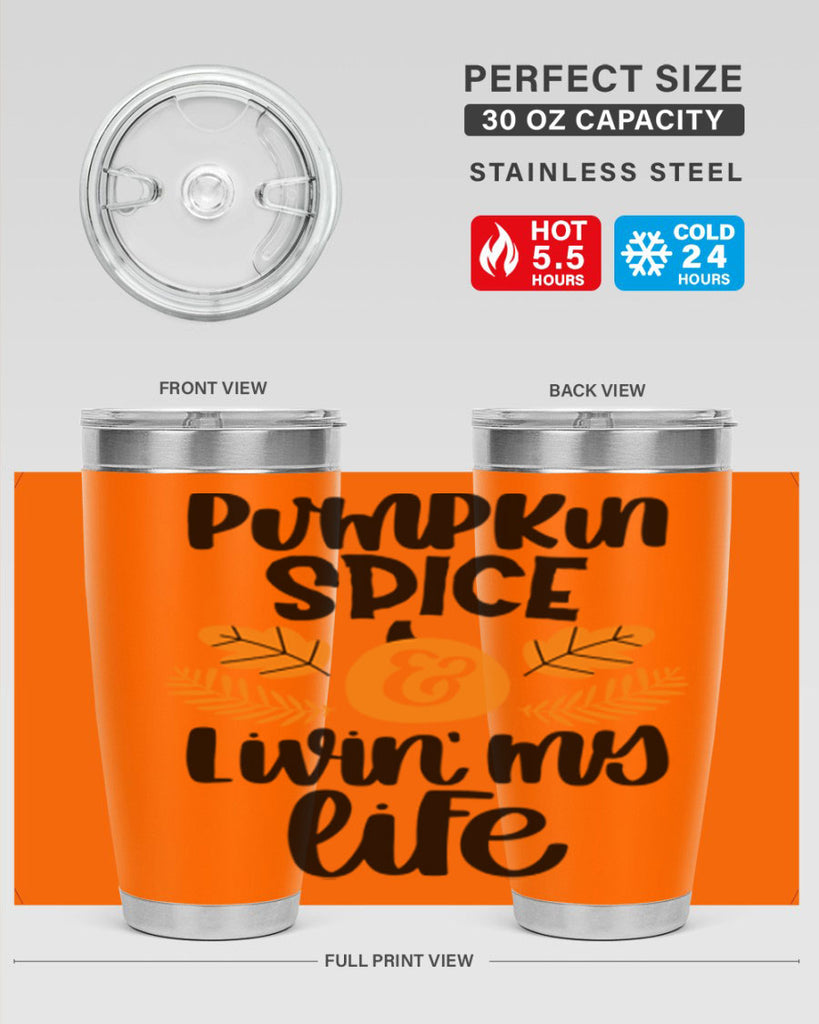 Pumpkin Spice and Livin My Life 505#- fall- Tumbler