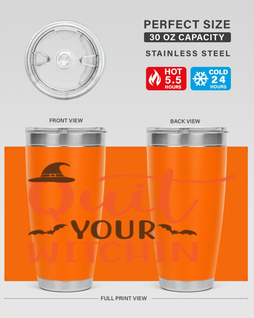 Quit Your Witchin 571#- fall- Tumbler