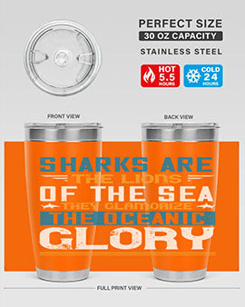 Sharks are the lions of the seaThey glamorize the oceanic glory Style 30#- shark  fish- Tumbler